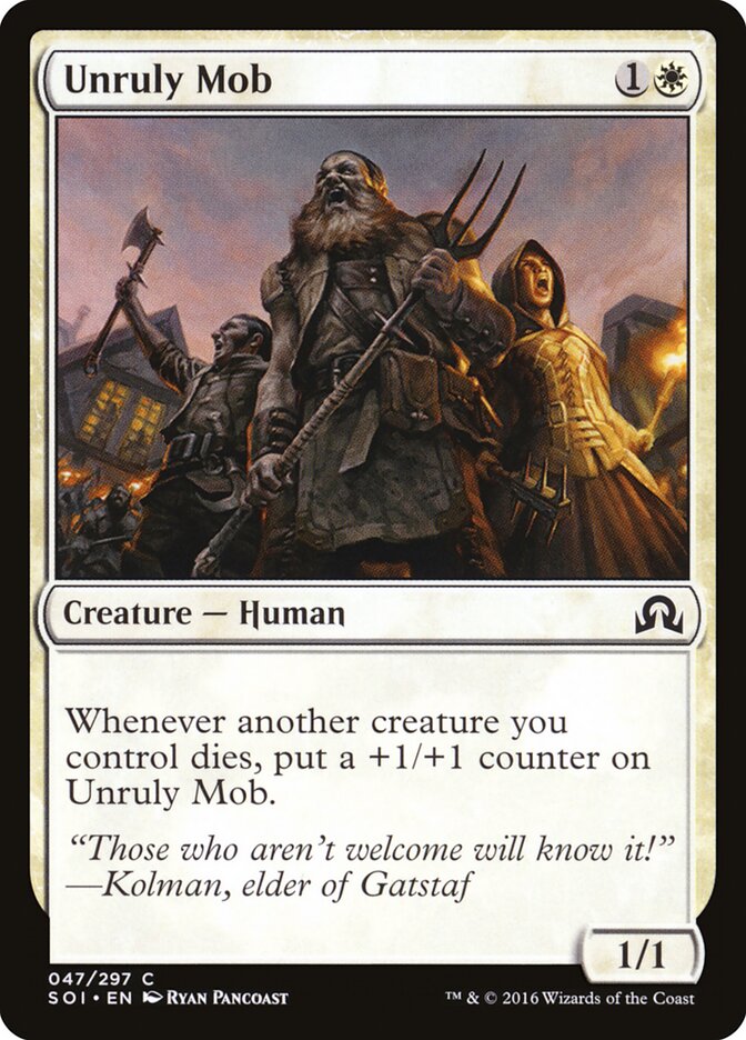 Unruly Mob (47) - Shadows over Innistrad (SOI)