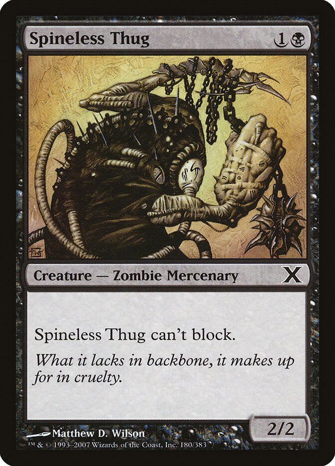 Spineless Thug (180) - Tenth Edition (10E)