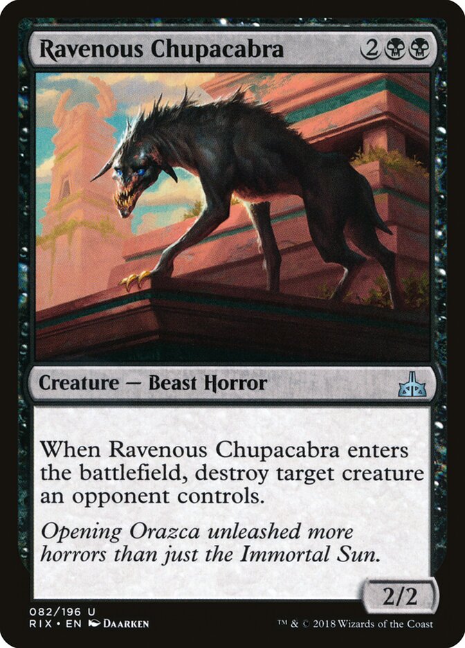 Ravenous Chupacabra (82) - Rivals of Ixalan (RIX)
