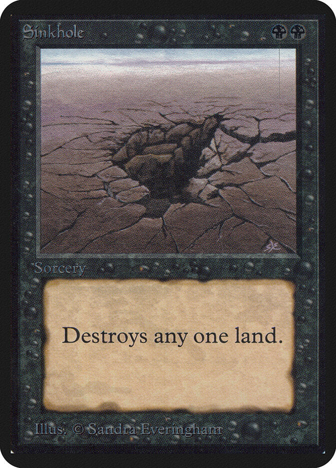 Sinkhole (129) - Limited Edition Alpha (LEA)