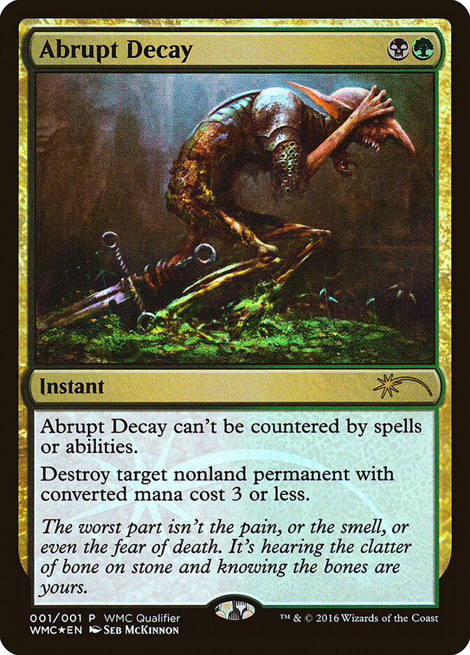 Abrupt Decay (2016) - World Magic Cup Qualifiers (WMC)