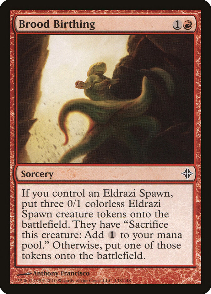 Brood Birthing (138) - Rise of the Eldrazi (ROE)