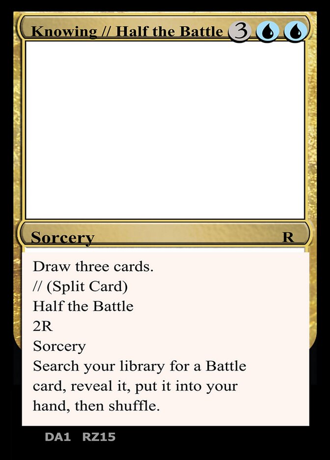 Knowing // Half the Battle (RZ15) - Unknown Event (UNK)