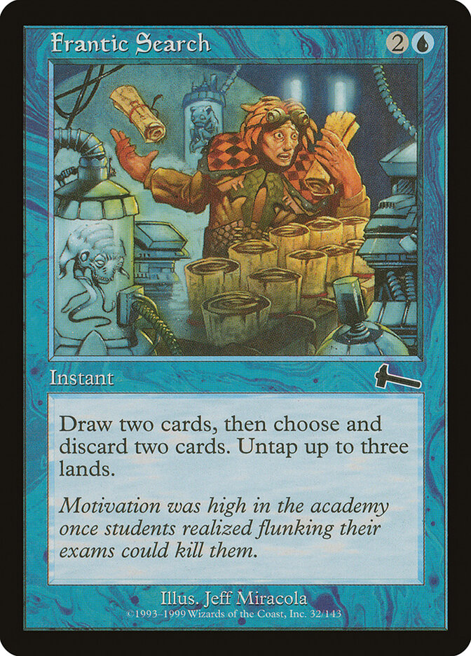 Frantic Search (32) - Urza's Legacy (ULG)