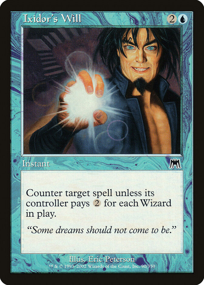 Ixidor's Will (90) - Onslaught (ONS)