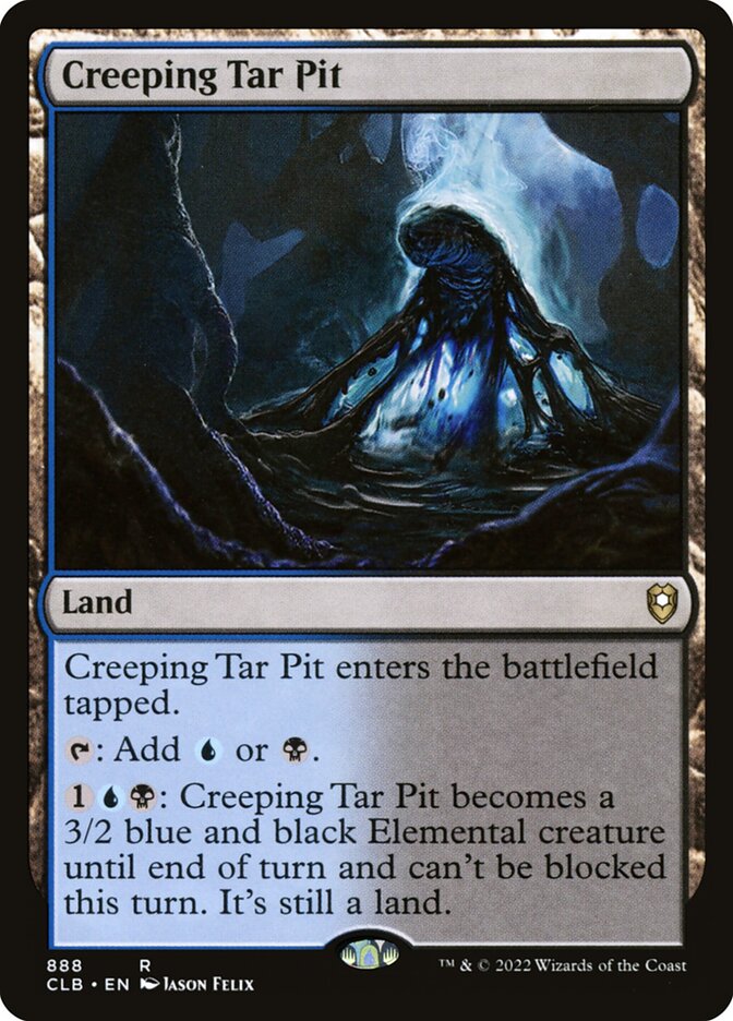 Creeping Tar Pit (888) - Commander Legends: Battle for Baldur's Gate (CLB)
