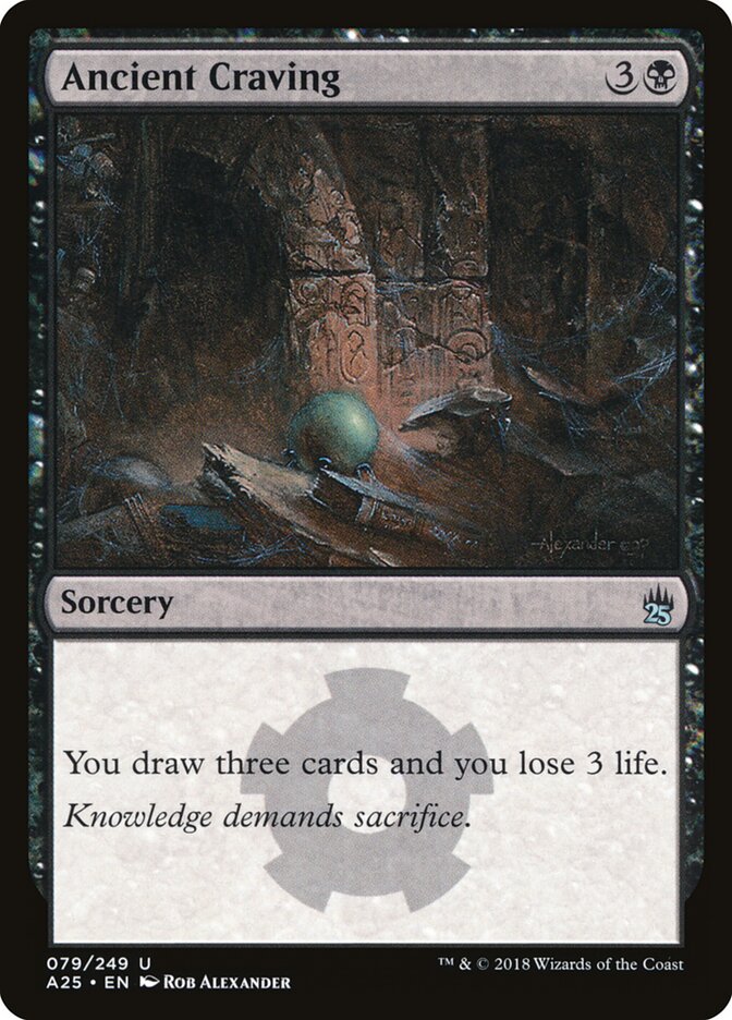 Ancient Craving (79) - Masters 25 (A25)