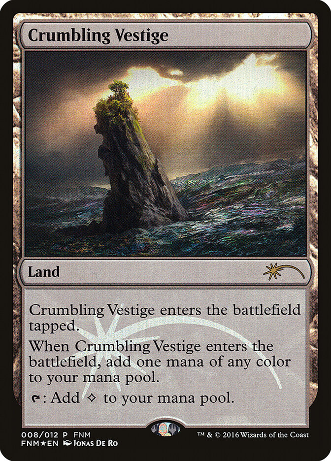 Crumbling Vestige (8) - Friday Night Magic 2016 (F16)