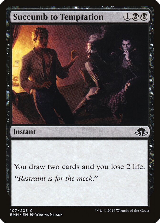 Succumb to Temptation (107) - Eldritch Moon (EMN)