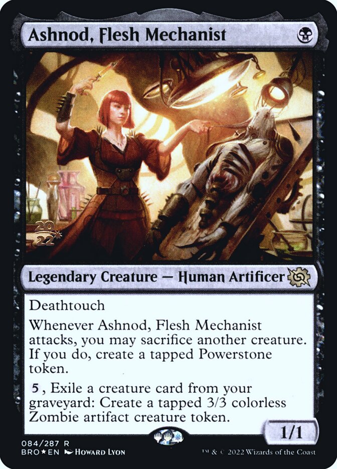 Ashnod, Flesh Mechanist (84s) - The Brothers' War Promos (PBRO)