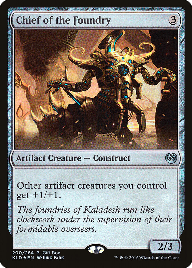 Chief of the Foundry (200) - Kaladesh Promos (PKLD)