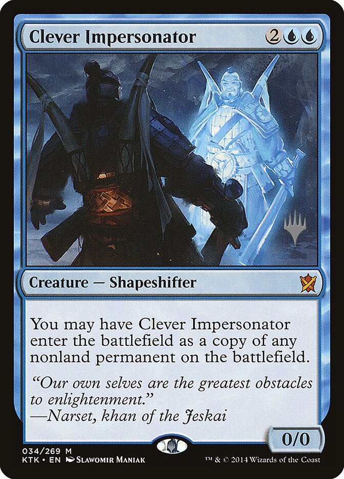 Clever Impersonator (34p) - Khans of Tarkir Promos (PKTK)