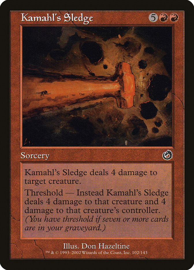 Kamahl's Sledge (102) - Torment (TOR)