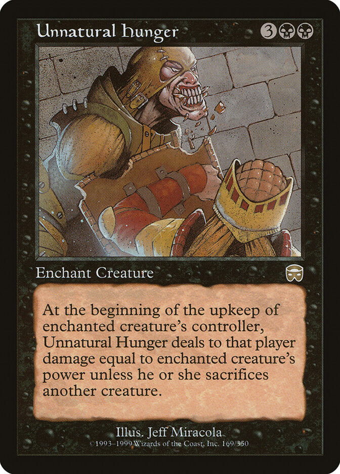 Unnatural Hunger (169) - Mercadian Masques (MMQ)