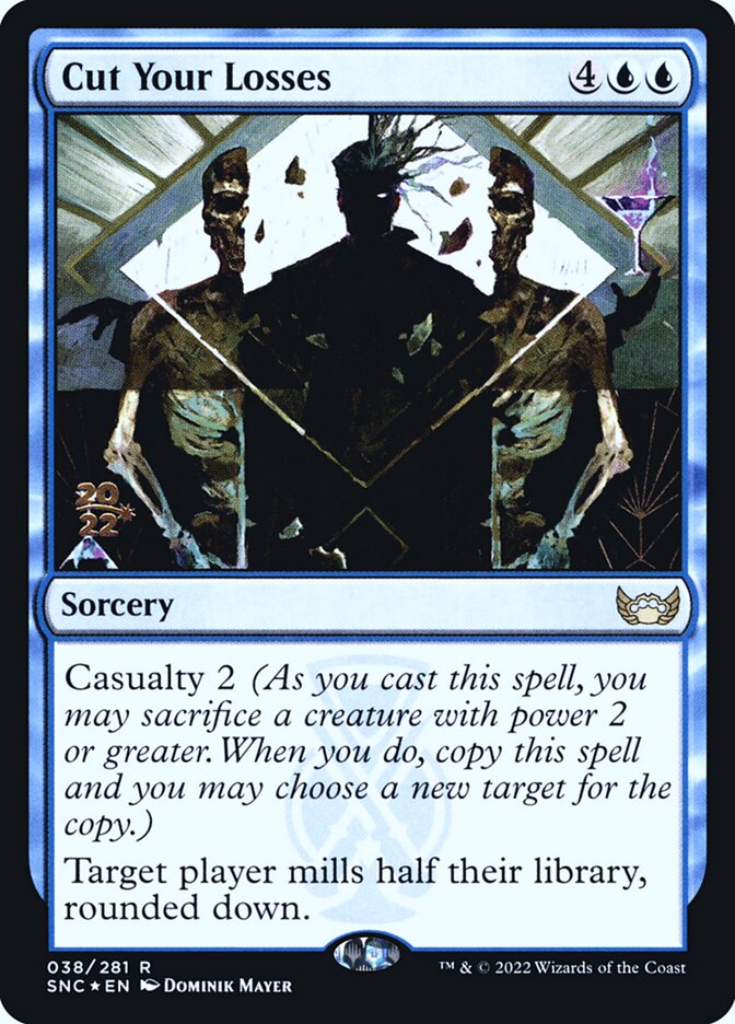 Cut Your Losses (38s) - Streets of New Capenna Promos (PSNC)