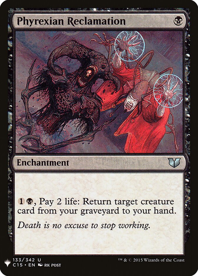 Phyrexian Reclamation (C15-133) - The List (PLST)
