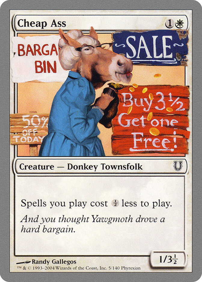 Cheap Ass (5) - Unhinged (UNH)