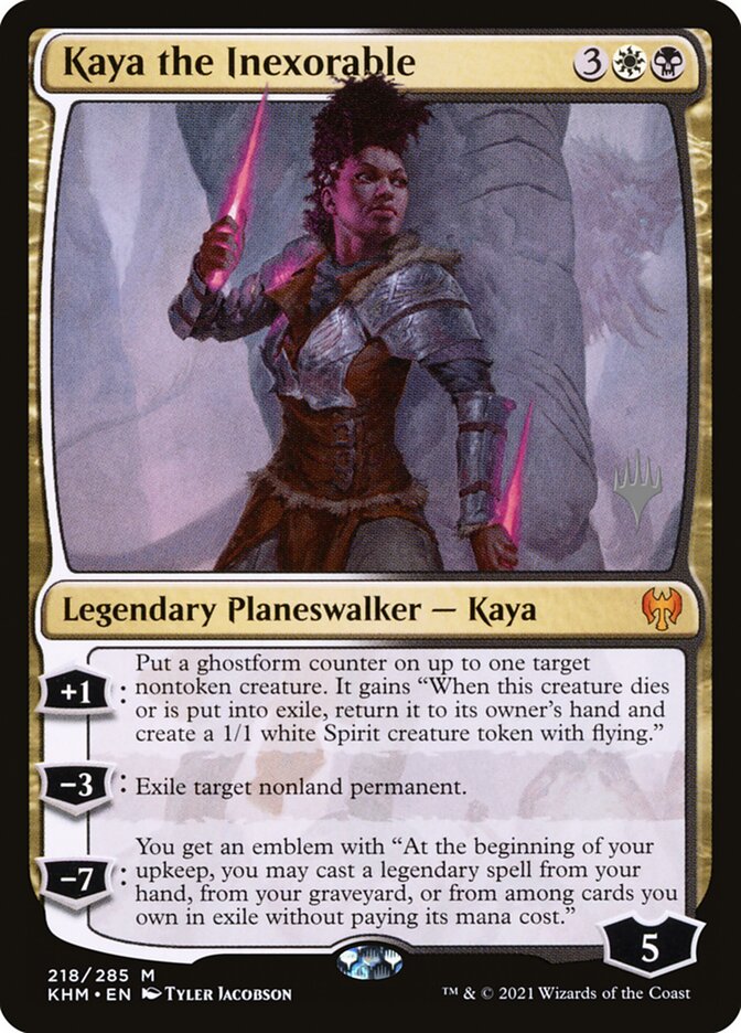 Kaya the Inexorable (218p) - Kaldheim Promos (PKHM)