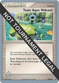 Team Aqua Hideout - 2005 (Curran Hill) (78) - World Championship Decks (WCD)