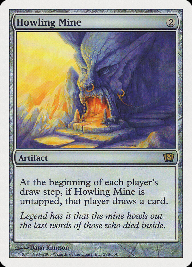 Howling Mine (298) - Ninth Edition (9ED)