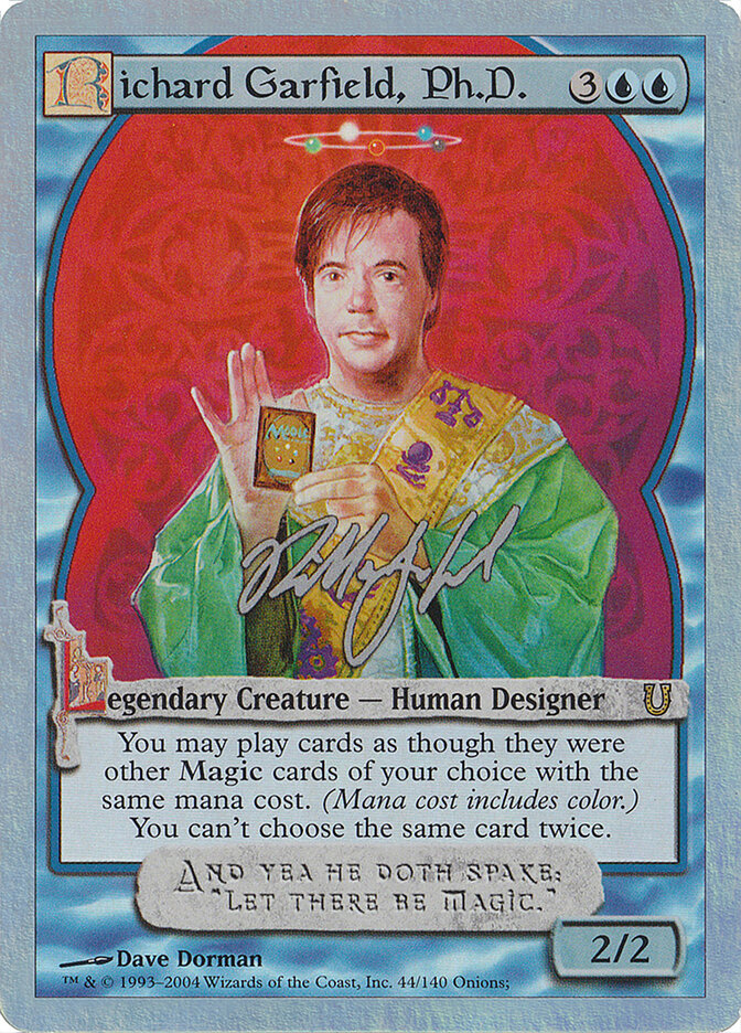 Richard Garfield, Ph.D. (44) - Unhinged (UNH)