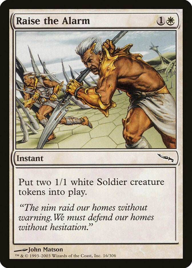 Raise the Alarm (16) - Mirrodin (MRD)