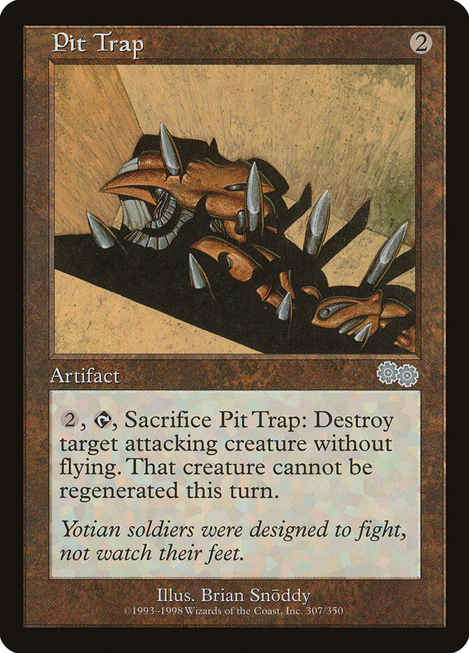 Pit Trap (307) - Urza's Saga (USG)