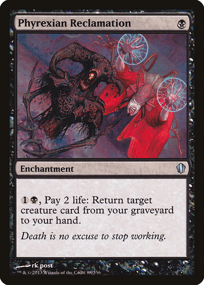 Phyrexian Reclamation (88) - Commander 2013 (C13)