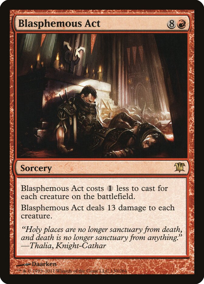 Blasphemous Act (130) - Innistrad (ISD)