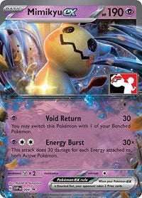 Mimikyu ex (4) - Prize Pack Series Cards