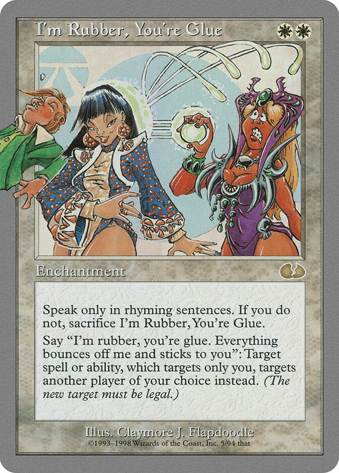 I'm Rubber, You're Glue (5) - Unglued (UGL)