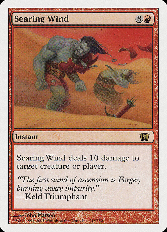 Searing Wind (218) - Eighth Edition (8ED)