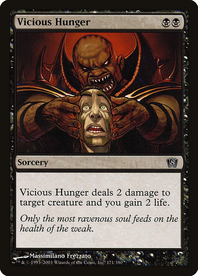 Vicious Hunger (171) - Eighth Edition (8ED)
