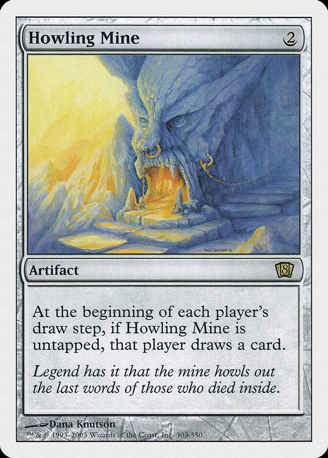 Howling Mine (303) - Eighth Edition (8ED)