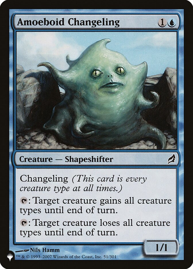 Amoeboid Changeling (LRW-51) - The List (PLST)