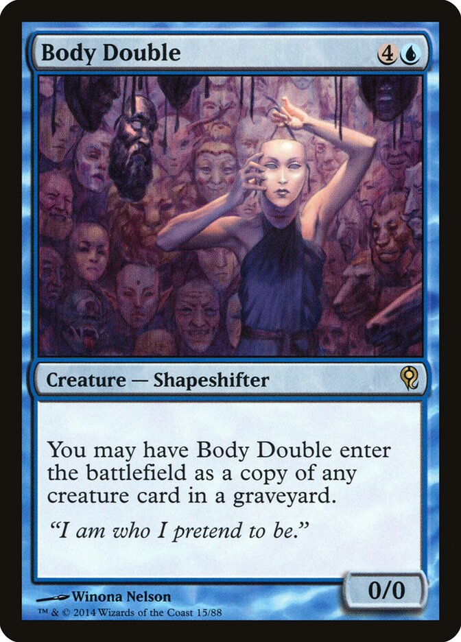 Body Double (15) - Duel Decks: Jace vs. Vraska (DDM)