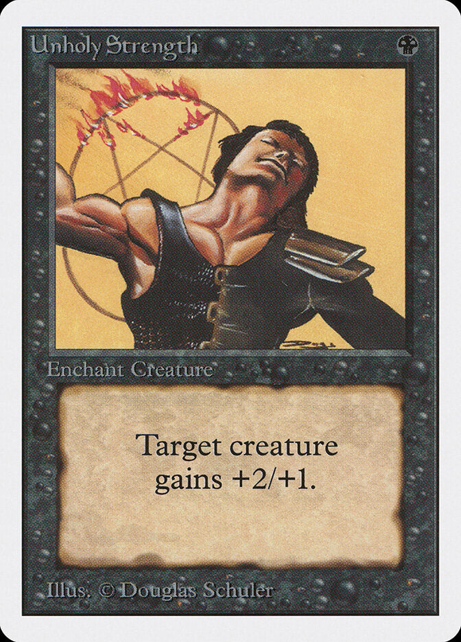 Unholy Strength (132) - Unlimited Edition (2ED)