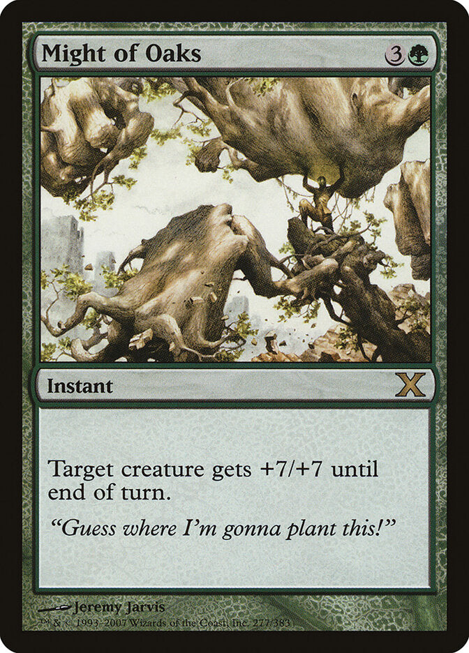 Might of Oaks (277) - Tenth Edition (10E)