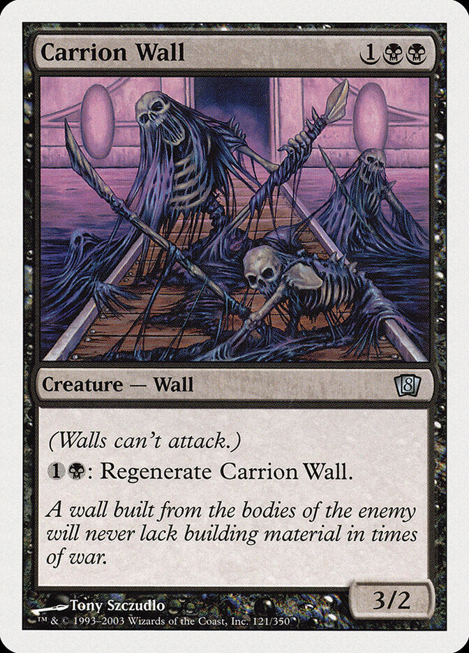 Carrion Wall (121) - Eighth Edition (8ED)