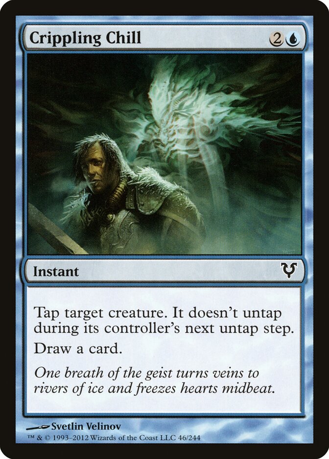 Crippling Chill (46) - Avacyn Restored (AVR)