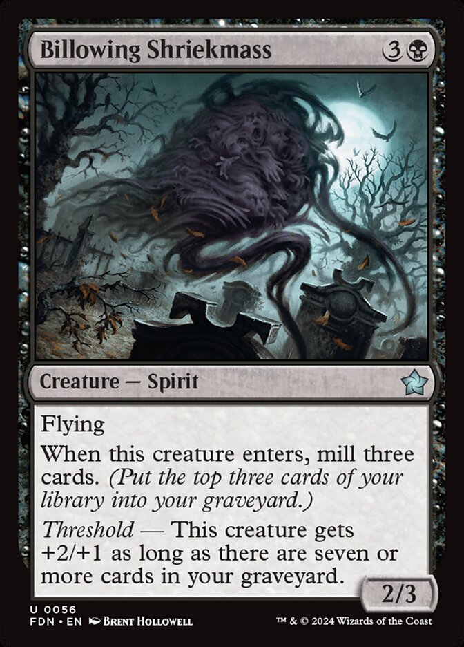Billowing Shriekmass (56) - Foundations (FDN)