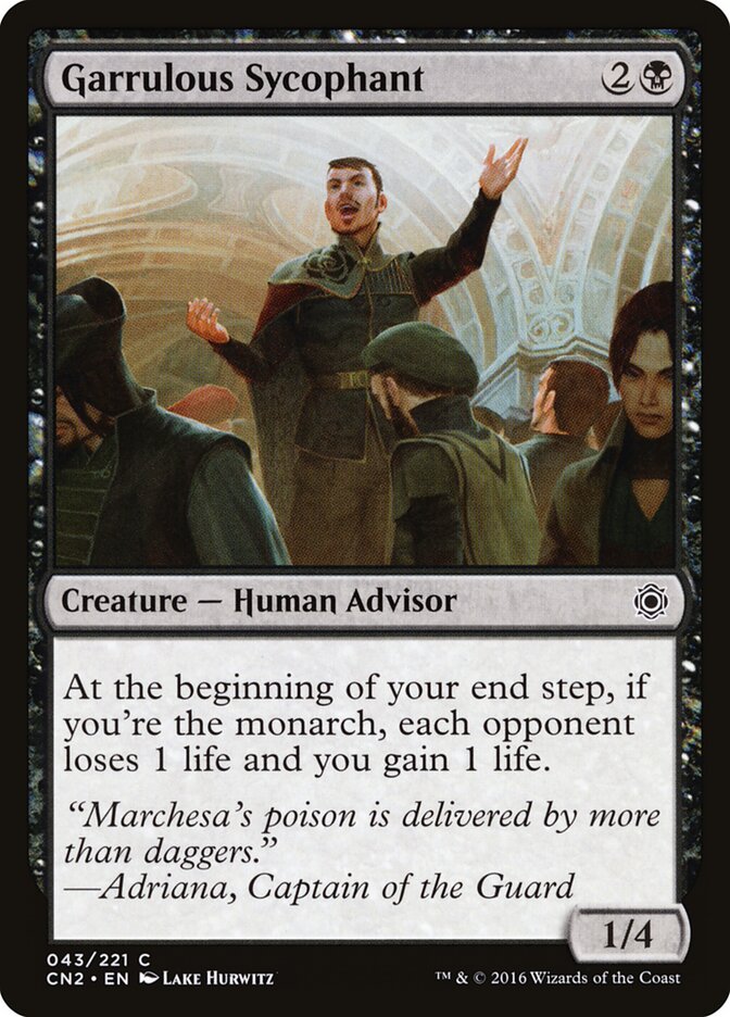 Garrulous Sycophant (43) - Conspiracy: Take the Crown (CN2)