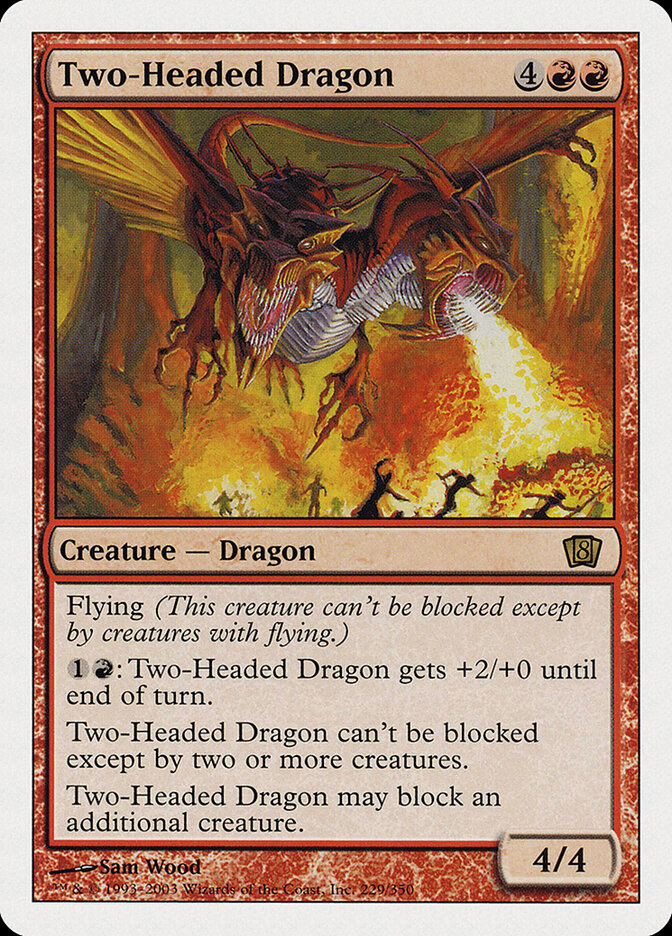 Two-Headed Dragon (229) - Eighth Edition (8ED)