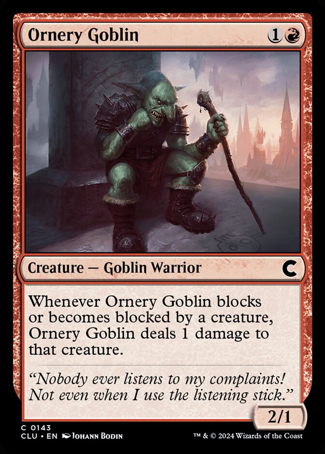 Ornery Goblin (143) - Ravnica: Clue Edition (CLU)