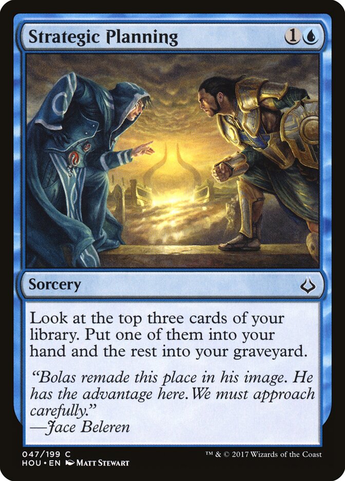 Strategic Planning (47) - Hour of Devastation (HOU)
