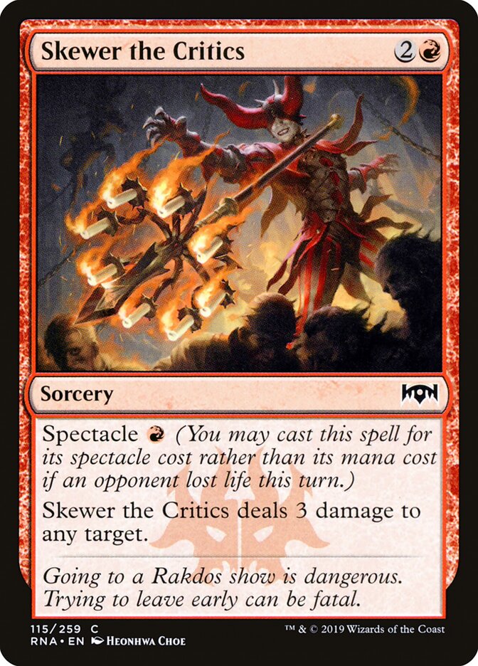 Skewer the Critics (115) - Ravnica Allegiance (RNA)