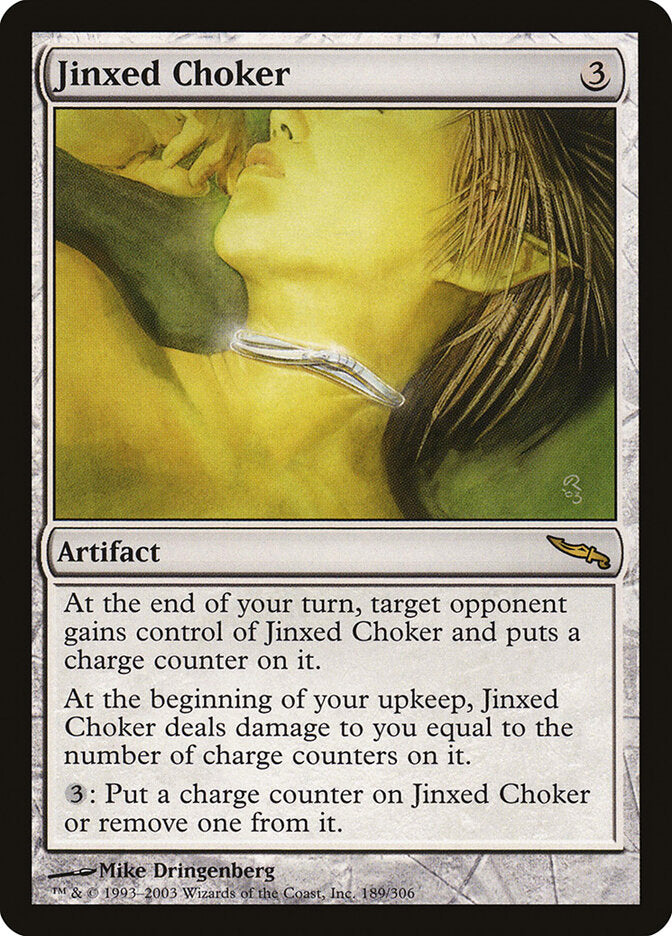 Jinxed Choker (189) - Mirrodin (MRD)