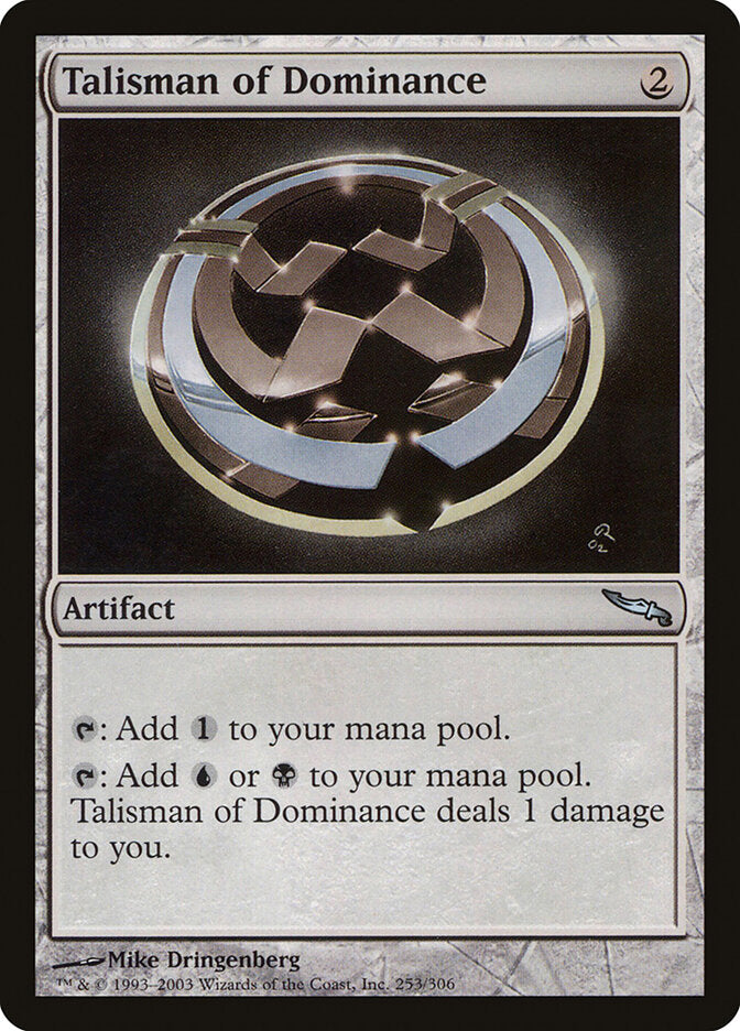 Talisman of Dominance (253) - Mirrodin (MRD)