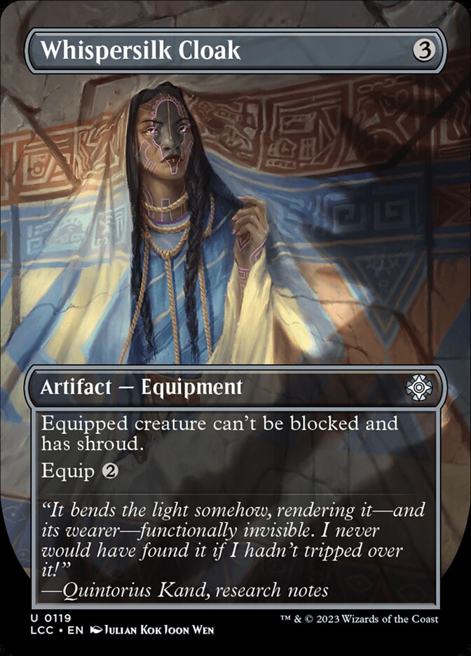 Whispersilk Cloak (119) - The Lost Caverns of Ixalan Commander (LCC)