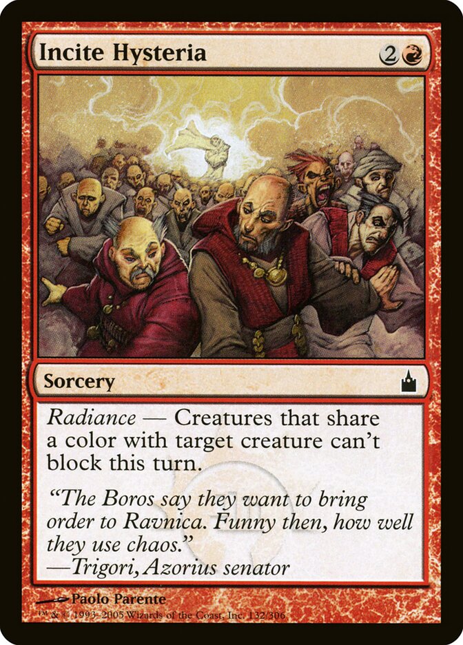 Incite Hysteria (132) - Ravnica: City of Guilds (RAV)